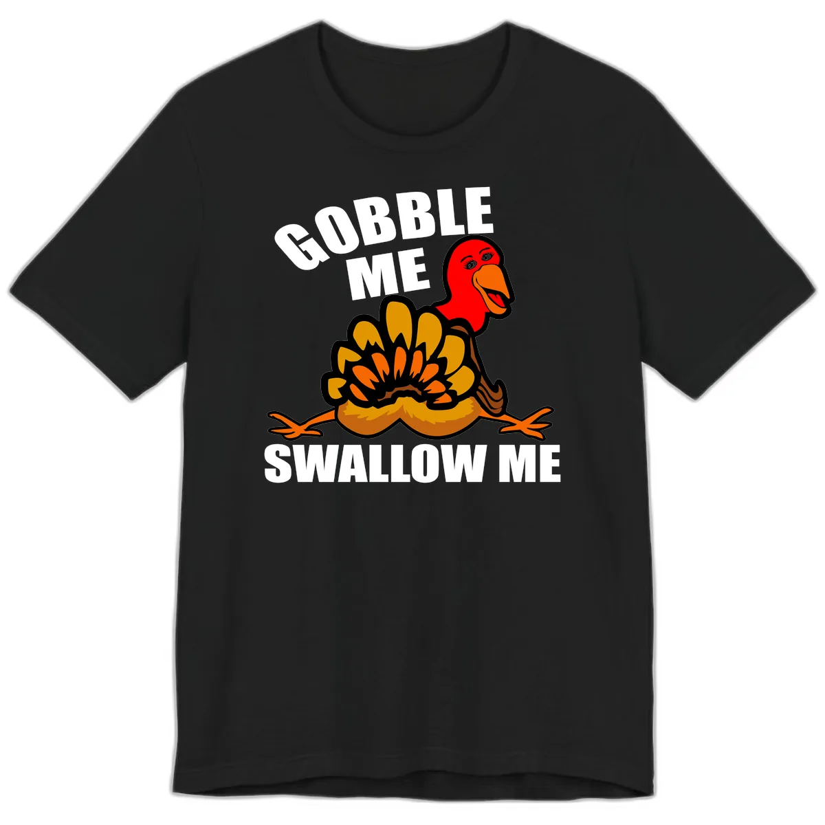 Gobble Me Swallow Me Turkey Premium T-Shirt in Black